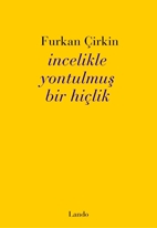 İncelikle Yontulmuş Bir Hiçlik
