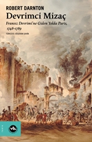 Devrimci Mizaç  Fransız Devrimi’ne Giden Yolda Paris, 1748-1789