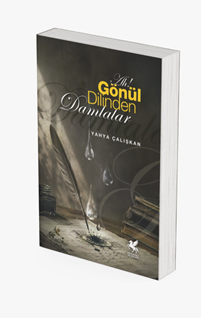 Ah! Gönül Dilinden Damlalar