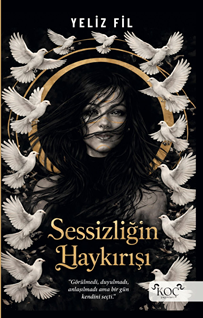 Sessizliğin Haykırışı