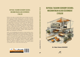 Duyusal Tasarim (Sensory Design): Mekânin Insan Algisi Üzerindeki Etkileri