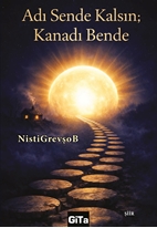 Adı Sende Kalsın;  Kanadı Bende