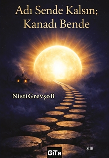 Adı Sende Kalsın;  Kanadı Bende