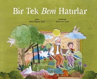 Bir Tek Beni Hatırlar