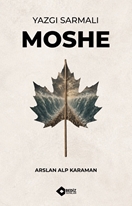 Yazgı Sarmalı – Moshe