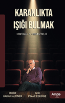 Karanlıkta Işığı Bulmak