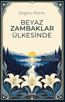 Beyaz Zambaklar Ülkesinde