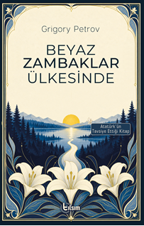 Beyaz Zambaklar Ülkesinde