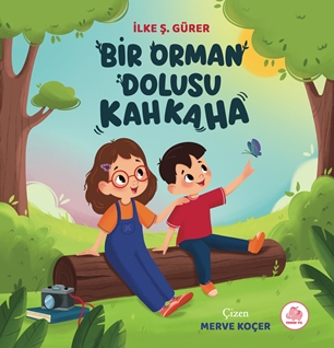 Bir Orman Dolusu Kahkaha