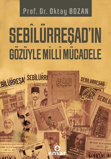 Sebilürreşad’ın Gözüyle Milli Mücadele