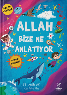 Allah Bize Ne Anlatıyor