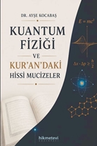Kuantum Fiziği Ve Kur'an'daki