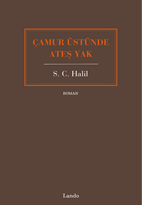 Çamur Üstünde Ateş Yak