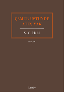 Çamur Üstünde Ateş Yak