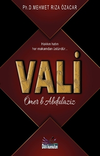 Vali – Ömer b.Abdulaziz