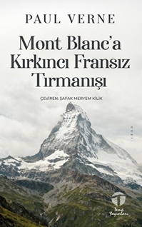 Mont Blanc’a Kırkıncı Fransız Tırmanışı