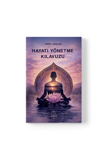 Hayatı Yönetme Kılavuzu