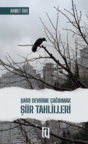 Şairi Devrime Çağırmak - Şiir Tahlilleri