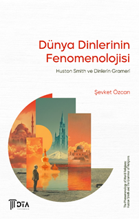 Dünya Dinlerinin Fenomenolojisi