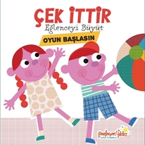 Çek İttir Eğlenceyi Büyüt  Oyun Başlasın
