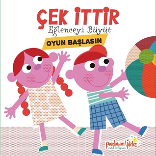 Çek İttir Eğlenceyi Büyüt  Oyun Başlasın