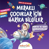 Meraklı Çocuklar İçin Harika Bilgiler Dünya Ve Uzay Kahramanl