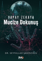Yapay Zekaya Mucize Dokunuş