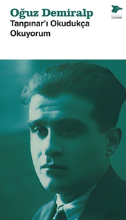 Tanpınar’ı Okudukça Okuyorum