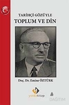 Tarihçi Gözüyle Toplum ve Din