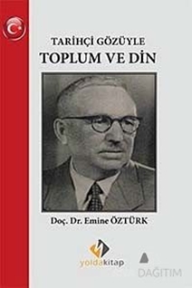 Tarihçi Gözüyle Toplum ve Din