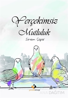 Yerçekimsiz Mutluluk