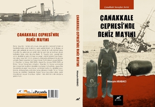 Çanakkale Cephesi’nde Deniz Mayinlari