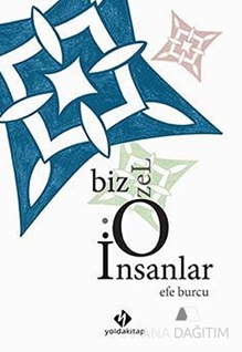 Biz O Özel İnsanlar