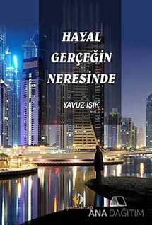 Hayal Gerçeğin Neresinde