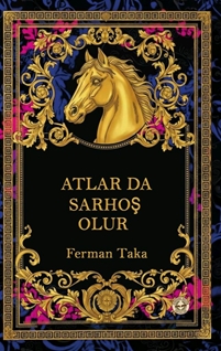 Atlarda Sarhoş Olur