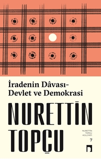 İradenin Davası Devlet Ve Demokrasi