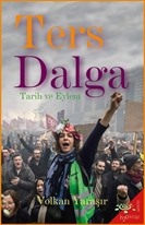 Ters Dalga Tarih ve Eylem