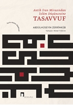 Antik İran Mirasından İslâm Düşüncesine TASAVVUF Tarih, Kültür, Edebiyat