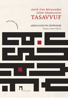 Antik İran Mirasından İslâm Düşüncesine TASAVVUF Tarih, Kültür, Edebiyat