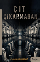 Çıt Çıkarmadan