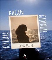 Kıyılara Kaçan Kadınlar