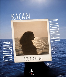 Kıyılara Kaçan Kadınlar