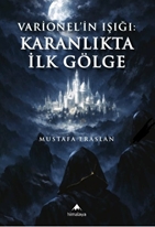 Varionel'in Işığı: Karanlıkta İlk Gölge