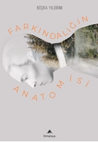 Farkındalığın Anatomisi