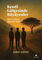 Kendi Gölgesinde Büyüyenler