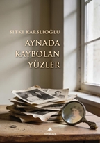 Aynada Kaybolan Yüzler