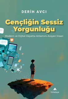 Gençliğin Sessiz Yorgunluğu