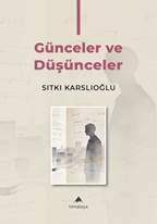 Günceler Ve Düşünceler I