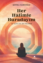 Her Hâlimle Buradayım