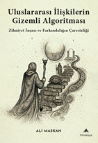 Uluslararası İlişkilerin Gizemli Algoritması